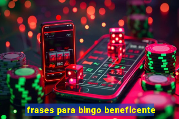 frases para bingo beneficente